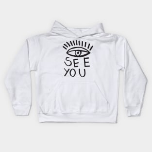 EYE SEE YOU Kids Hoodie